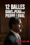 12 balles dans la peau pour Pierre Laval Movie Streaming Online