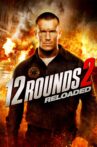 12 Rounds 2: Reloaded Movie Streaming Online