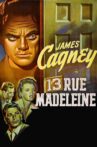 13 Rue Madeleine Movie Streaming Online