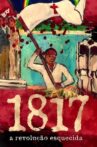 1817: A Revolução Esquecida Movie Streaming Online