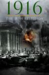 1916: The Irish Rebellion Movie Streaming Online