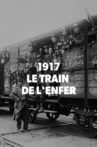 1917, Le train de l'enfer Movie Streaming Online