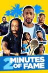 2 Minutes of Fame Movie Streaming Online
