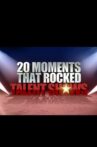 20 Moments That Rocked Talent Shows Movie Streaming Online