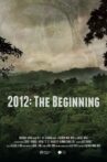 2012: The Beginning Movie Streaming Online