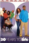 30 Years to Life Movie Streaming Online