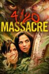 4/20 Massacre Movie Streaming Online