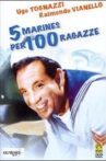 5 marines per 100 ragazze Movie Streaming Online