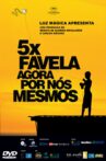 5x Favela, Now by Ourselves Movie Streaming Online