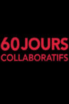 60 jours collaboratifs Movie Streaming Online