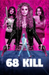 68 Kill Movie Streaming Online