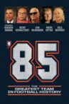 '85: The Greatest Team in Pro Football History Movie Streaming Online