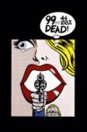 99 and 44/100% Dead Movie Streaming Online