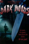 Dark Woods
