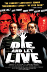 Die and Let Live