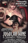 Jugular Wine: A Vampire Odyssey