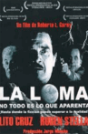 La Loma: no todo es lo que aparenta