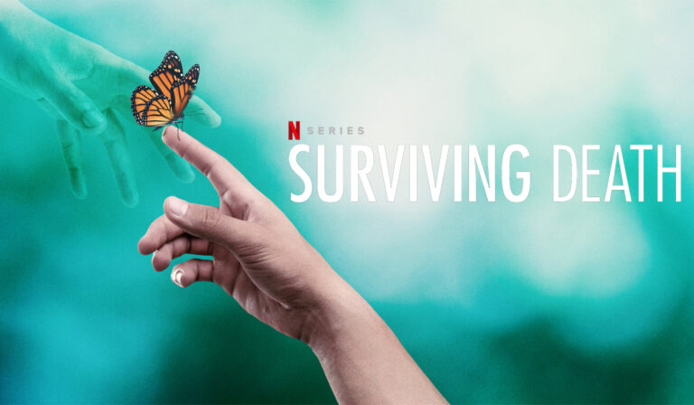 Netflix’s “Surviving Death” Will Take Viewers On An After Death Ride