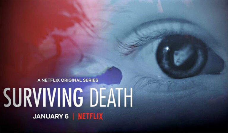 Netflix’s Surviving Death: A Thorough Examination of Death