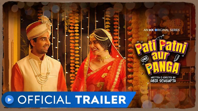 Trailer Talk: MX Player’s ‘Pati, Patni Aur Panga’ Highlights Sex Change & Its Stigma