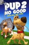 Pup 2 No Good