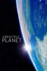 A Beautiful Planet Movie Streaming Online