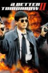 A Better Tomorrow II Movie Streaming Online