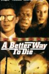A Better Way to Die Movie Streaming Online