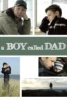 A Boy Called Dad Movie Streaming Online