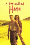 A Boy Called Hate Movie Streaming Online