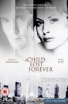 A Child Lost Forever: The Jerry Sherwood Story Movie Streaming Online