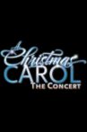 A Christmas Carol: The Concert Movie Streaming Online