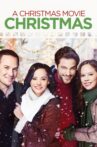 A Christmas Movie Christmas Movie Streaming Online