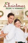A Christmas Recipe for Romance Movie Streaming Online