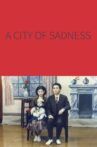 A City of Sadness Movie Streaming Online