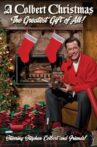 A Colbert Christmas: The Greatest Gift of All! Movie Streaming Online