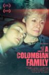 A Colombian Family Movie Streaming Online