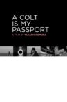 A Colt Is My Passport Movie Streaming Online