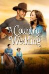 A Country Wedding Movie Streaming Online