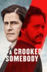 A Crooked Somebody Movie Streaming Online