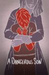A Dangerous Son Movie Streaming Online