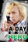 A Day of One Hero, Starring Kazuki Shimizu Movie Streaming Online