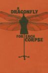 A Dragonfly for Each Corpse Movie Streaming Online