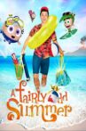 A Fairly Odd Summer Movie Streaming Online