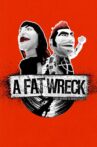 A Fat Wreck Movie Streaming Online