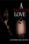 A Fiend's Love Movie Streaming Online