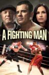 A Fighting Man Movie Streaming Online