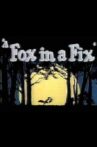 A Fox in a Fix Movie Streaming Online