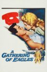 A Gathering of Eagles Movie Streaming Online