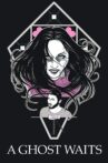 A Ghost Waits Movie Streaming Online